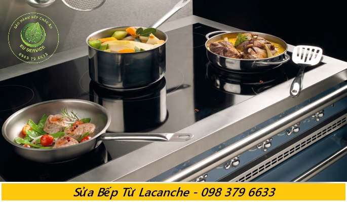 Sửa Bếp Từ Lacanche chính hãng