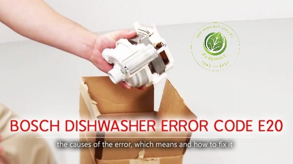lỗi e20 máy rửa bát bosch