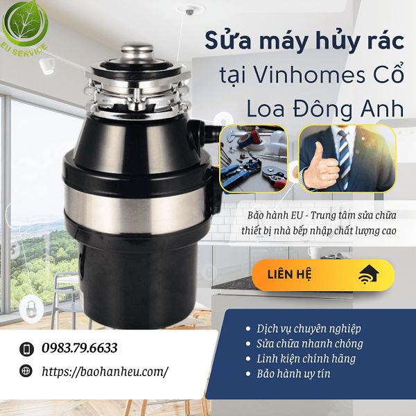 Sửa chữa máy hủy rác tại Vinhomes Cổ Loa Đông Anh uy tín