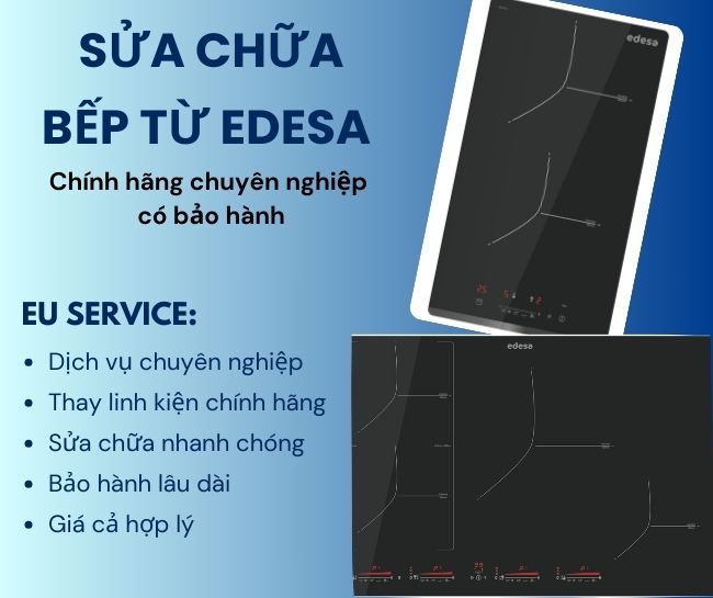 Sửa chữa bếp từ Edesa chính hãng chuyên nghiệp có bảo hành