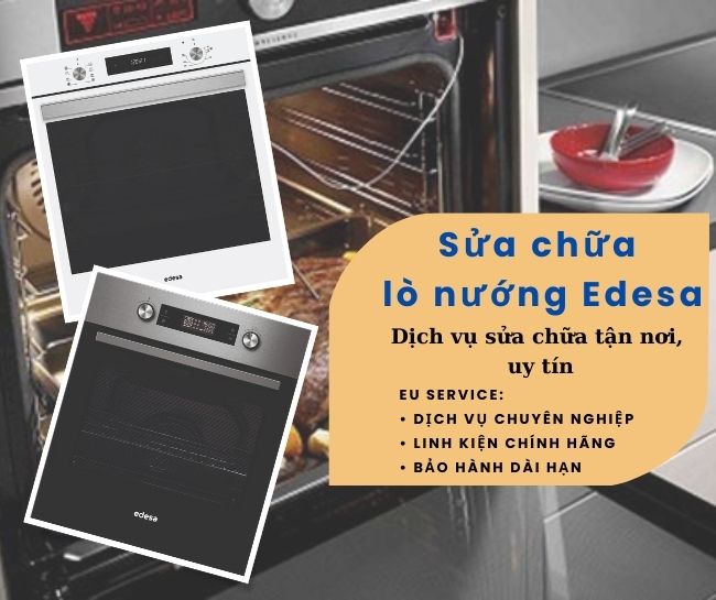 Sửa chữa lò nướng Edesa – Sửa chữa tận nơi, uy tín