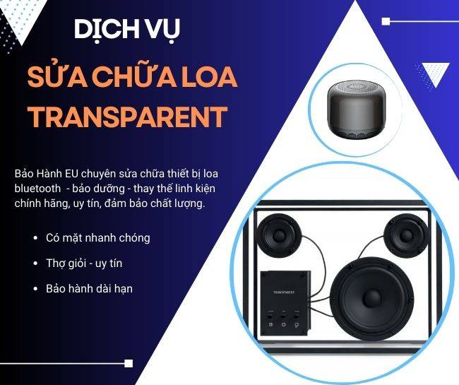 Sửa chữa loa Transparent