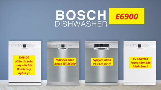 Máy rửa bát Bosch hiển thị E6900 trên màn hình làm việc