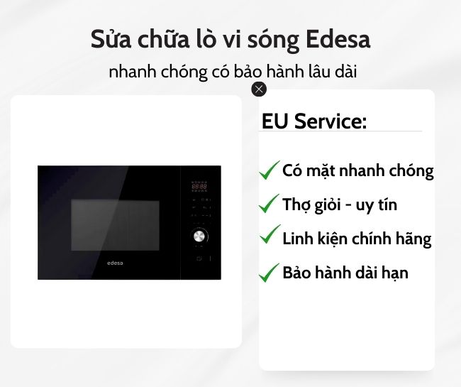 Sửa chữa lò vi sóng Edesa nhanh chóng có bảo hành lâu dài