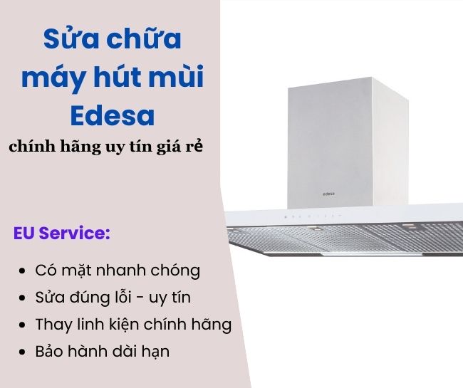 Sửa chữa máy hút mùi Edesa chính hãng uy tín giá rẻ