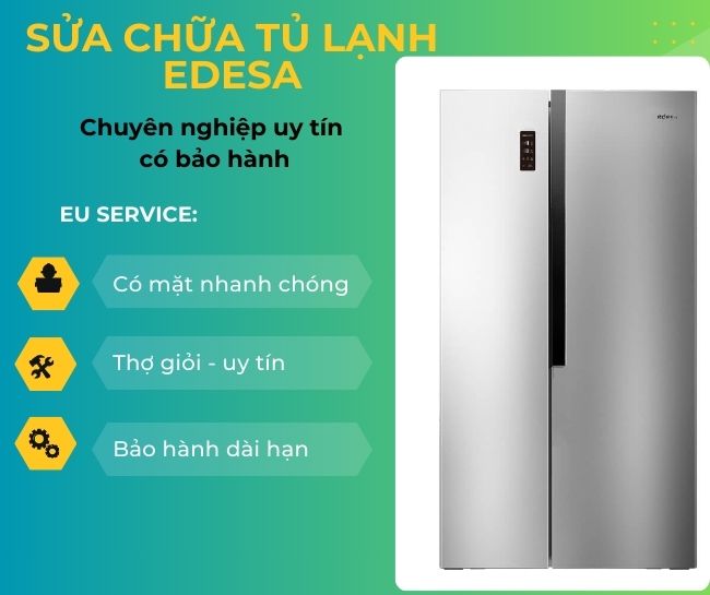 Sửa chữa tủ lạnh Edesa chuyên nghiệp uy tín có bảo hành