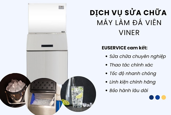 Sửa máy làm đá viên Viner chuyên nghiệp có bảo hành tại Hà Nội