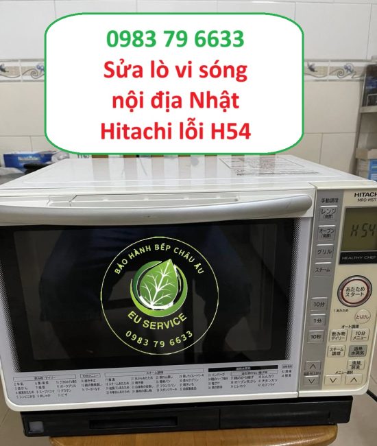 sửa lò vi sóng nội địa nhật hitachi lỗi h54