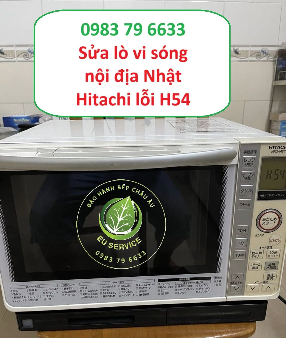 sửa lò vi sóng nội địa nhật hitachi lỗi h54