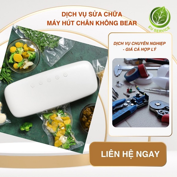 Sửa máy hút chân không Bear chính hãng, bảo hành lâu dài