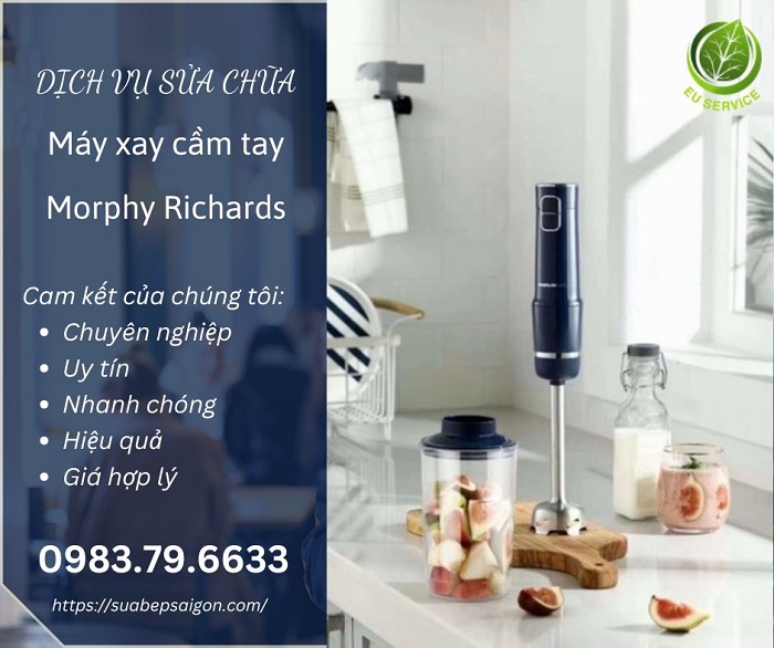 Sửa máy xay cầm tay Morphy Richards chuyên nghiệp, giá cả hợp lý