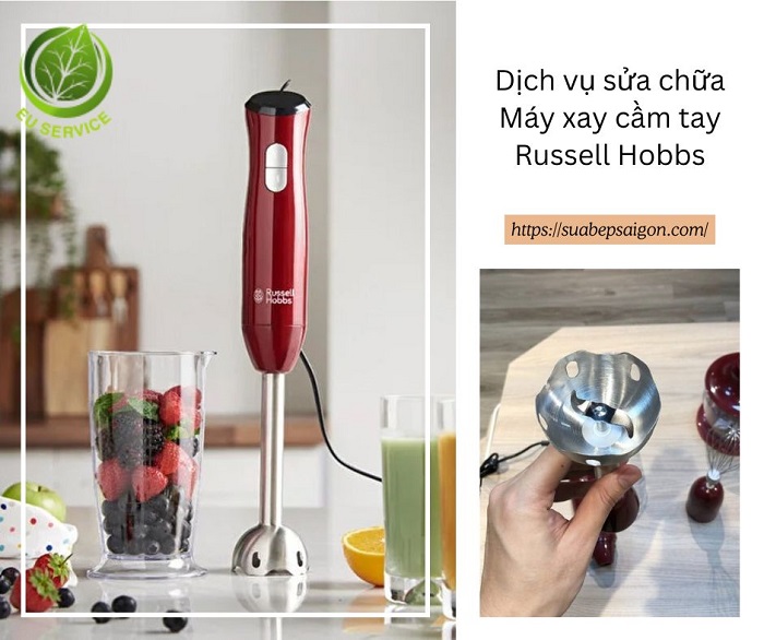 Sửa máy xay cầm tay Russell Hobbs chuyên nghiệp, bảo hành lâu dài