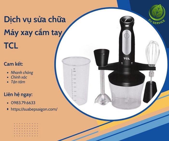 Sửa máy xay cầm tay TCL chuyên nghiệp, bảo hành uy tín