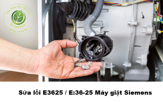 Kiểm tra và khắc phục lỗi E3625 máy giặt siemens