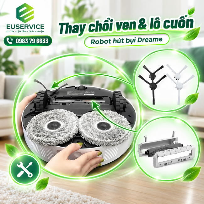 Thay chổi và lô cuốn robot hút bụi Dreame